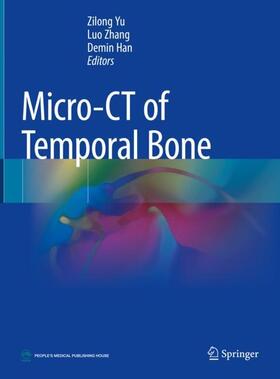 Yu / Han / Zhang | Micro-CT of Temporal Bone | Buch | 978-981-1608-06-3 | sack.de