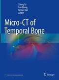 Yu / Zhang / Han |  Micro-CT of Temporal Bone | eBook | Sack Fachmedien