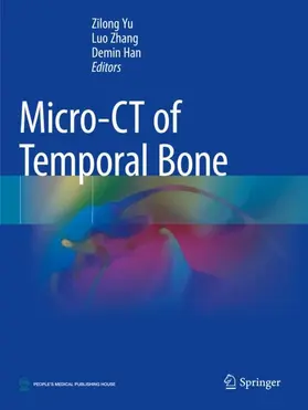 Yu / Zhang / Han |  Micro-CT of Temporal Bone | Buch |  Sack Fachmedien