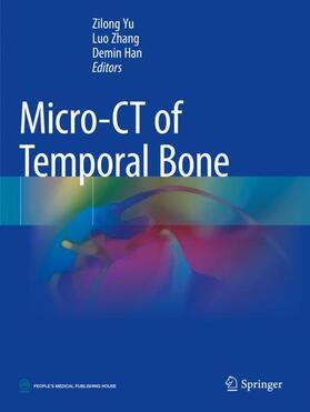 Yu / Han / Zhang | Micro-CT of Temporal Bone | Buch | 978-981-1608-09-4 | sack.de