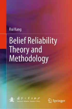 Kang |  Belief Reliability Theory and Methodology | Buch |  Sack Fachmedien