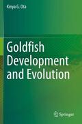 Ota |  Goldfish Development and Evolution | Buch |  Sack Fachmedien