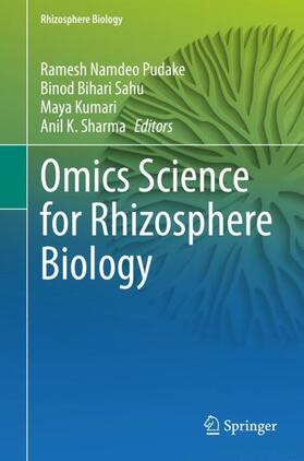 Pudake / Sharma / Sahu | Omics Science for Rhizosphere Biology | Buch | 978-981-1608-88-9 | sack.de