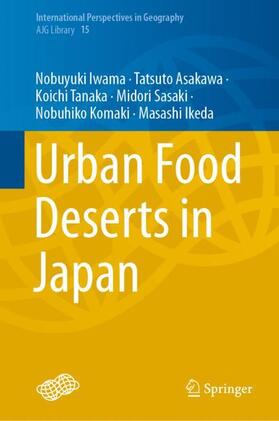 Iwama / Asakawa / Ikeda | Urban Food Deserts in Japan | Buch | 978-981-1608-92-6 | sack.de