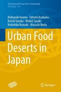 Iwama / Asakawa / Ikeda |  Urban Food Deserts in Japan | Buch |  Sack Fachmedien