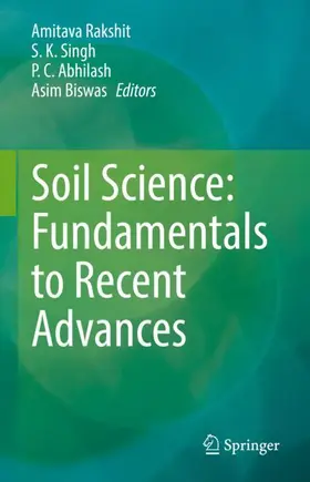 Rakshit / Biswas / Singh | Soil Science: Fundamentals to Recent Advances | Buch | 978-981-16-0916-9 | sack.de
