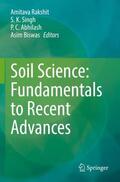 Rakshit / Biswas / Singh |  Soil Science: Fundamentals to Recent Advances | Buch |  Sack Fachmedien