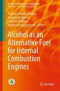 Shukla / Agarwal / Belgiorno |  Alcohol as an Alternative Fuel for Internal Combustion Engines | Buch |  Sack Fachmedien