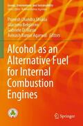 Shukla / Agarwal / Belgiorno |  Alcohol as an Alternative Fuel for Internal Combustion Engines | Buch |  Sack Fachmedien