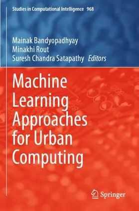 Bandyopadhyay / Chandra Satapathy / Rout |  Machine Learning Approaches for Urban Computing | Buch |  Sack Fachmedien