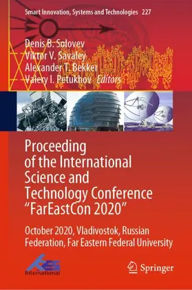 Solovev / Petukhov / Savaley |  Proceeding of the International Science and Technology Conference "FarEast¿on 2020" | Buch |  Sack Fachmedien
