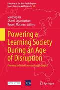Ra / Maclean / Jagannathan |  Powering a Learning Society During an Age of Disruption | Buch |  Sack Fachmedien