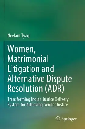 Tyagi |  Women, Matrimonial Litigation and Alternative Dispute Resolution (ADR) | Buch |  Sack Fachmedien