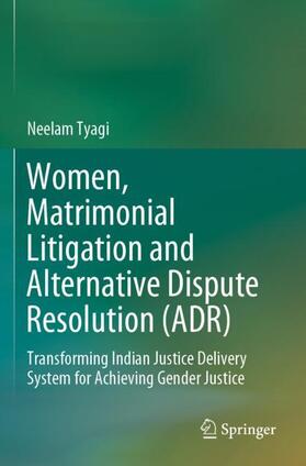 Tyagi | Women, Matrimonial Litigation and Alternative Dispute Resolution (ADR) | Buch | 978-981-1610-17-2 | sack.de