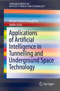 Jahed Armaghani / Azizi |  Applications of Artificial Intelligence in Tunnelling and Underground Space Technology | eBook | Sack Fachmedien