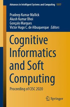 Mallick / Hugo C. de Albuquerque / Bhoi | Cognitive Informatics and Soft Computing | Buch | 978-981-1610-55-4 | sack.de