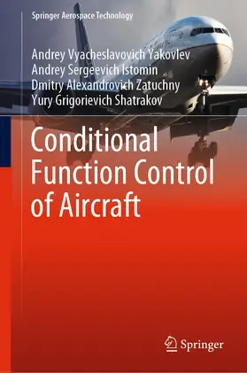 Yakovlev / Istomin / Zatuchny | Conditional Function Control of Aircraft | E-Book | sack.de
