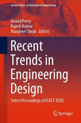 Parey / Singh / Kumar | Recent Trends in Engineering Design | Buch | 978-981-1610-78-3 | sack.de