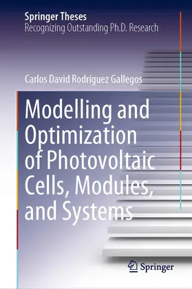 Rodríguez Gallegos | Modelling and Optimization of Photovoltaic Cells, Modules, and Systems | E-Book | sack.de