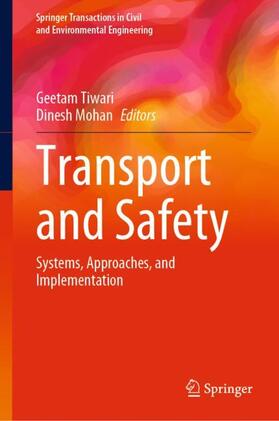 Mohan / Tiwari | Transport and Safety | Buch | 978-981-1611-14-8 | sack.de