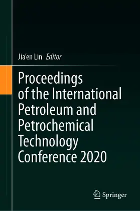 Lin | Proceedings of the International Petroleum and Petrochemical Technology Conference 2020 | E-Book | www.sack.de