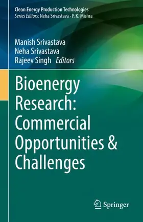 Srivastava / Singh |  Bioenergy Research: Commercial Opportunities & Challenges | Buch |  Sack Fachmedien