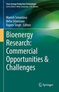 Srivastava / Singh |  Bioenergy Research: Commercial Opportunities & Challenges | Buch |  Sack Fachmedien