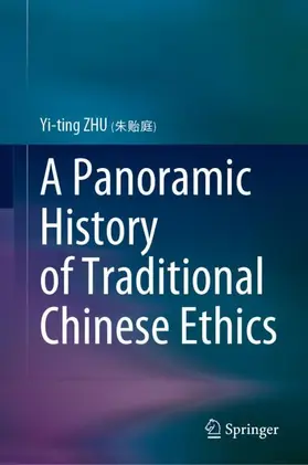 ZHU (???) |  A Panoramic History of Traditional Chinese Ethics | Buch |  Sack Fachmedien