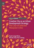 Chang / Khoo |  Creative City as an Urban Development Strategy | Buch |  Sack Fachmedien