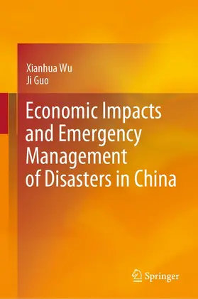 Wu / Guo | Economic Impacts and Emergency Management of Disasters in China | E-Book | sack.de