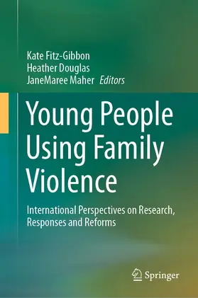 Fitz-Gibbon / Douglas / Maher | Young People Using Family Violence | E-Book | www.sack.de