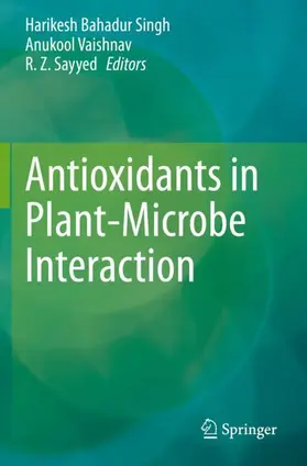 Singh / Sayyed / Vaishnav |  Antioxidants in Plant-Microbe Interaction | Buch |  Sack Fachmedien