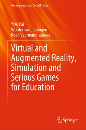 Cai / van Joolingen / Veermans |  Virtual and Augmented Reality, Simulation and Serious Games for Education | eBook | Sack Fachmedien
