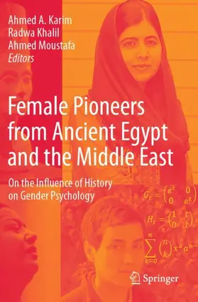 Karim / Moustafa / Khalil |  Female Pioneers from Ancient Egypt and the Middle East | Buch |  Sack Fachmedien