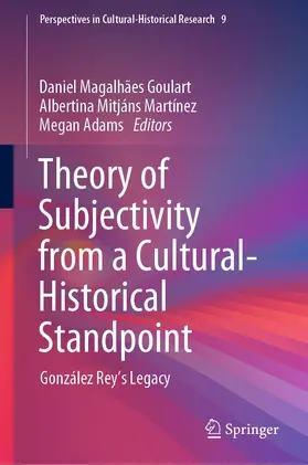 Goulart / Martínez / Adams |  Theory of Subjectivity from a Cultural-Historical Standpoint | eBook | Sack Fachmedien
