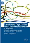 Hawryszkiewycz |  Transforming Organizations in Disruptive Environments | Buch |  Sack Fachmedien