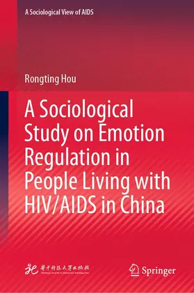 Hou | A Sociological Study on Emotion Regulation in People Living with HIV/AIDS in China | E-Book | www.sack.de