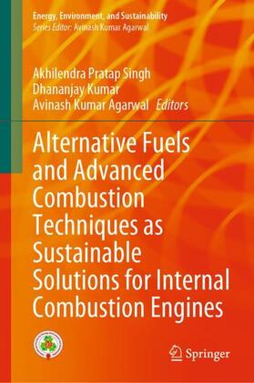 Singh / Agarwal / Kumar |  Alternative Fuels and Advanced Combustion Techniques as Sustainable Solutions for Internal Combustion Engines | Buch |  Sack Fachmedien
