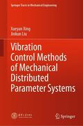Xing / Liu |  Vibration Control Methods of Mechanical Distributed Parameter Systems | eBook | Sack Fachmedien
