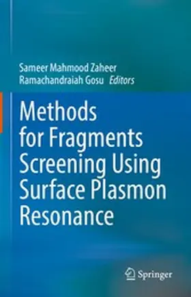 Zaheer / Gosu | Methods for Fragments Screening Using Surface Plasmon Resonance | E-Book | www.sack.de