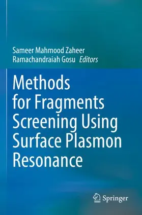 Zaheer / Gosu | Methods for Fragments Screening Using Surface Plasmon Resonance | Buch | 978-981-16-1538-2 | www.sack.de
