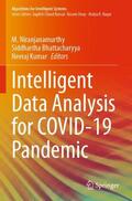 Niranjanamurthy / Kumar / Bhattacharyya |  Intelligent Data Analysis for COVID-19 Pandemic | Buch |  Sack Fachmedien