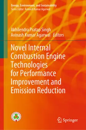 Singh / Agarwal |  Novel Internal Combustion Engine Technologies for Performance Improvement and Emission Reduction | eBook | Sack Fachmedien