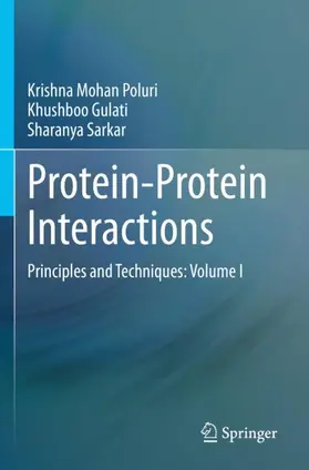 Poluri / Sarkar / Gulati |  Protein-Protein Interactions | Buch |  Sack Fachmedien