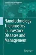Prasad / Kumar / Ghosh |  Nanotechnology Theranostics in Livestock Diseases and Management | Buch |  Sack Fachmedien