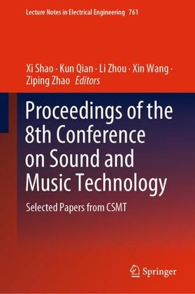 Shao / Qian / Zhao |  Proceedings of the 8th Conference on Sound and Music Technology | Buch |  Sack Fachmedien