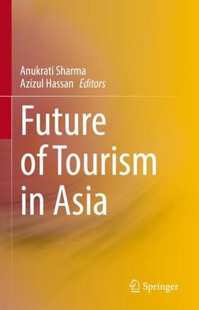 Hassan / Sharma | Future of Tourism in Asia | Buch | 978-981-1616-68-6 | sack.de