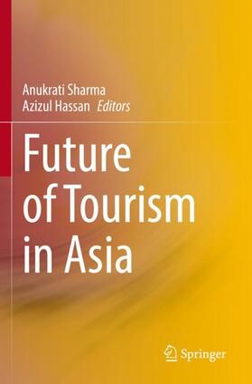 Hassan / Sharma | Future of Tourism in Asia | Buch | 978-981-1616-71-6 | sack.de