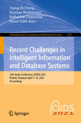 Hong / Wojtkiewicz / Chawuthai | Recent Challenges in Intelligent Information and Database Systems | E-Book | sack.de