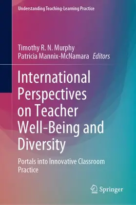 Mannix-McNamara / Murphy |  International Perspectives on Teacher Well-Being and Diversity | Buch |  Sack Fachmedien
